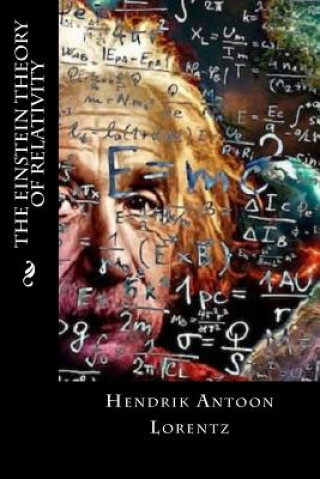 Knjiga The Einstein Theory of Relativity Hendrik Antoon Lorentz