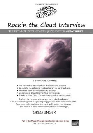 Könyv Rockin the Cloud Interview: The Ultimate Cloud Computing Cheatsheet MR Greg Unger