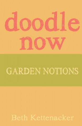 Buch Doodle Now: Garden Notions Beth Kettenacker