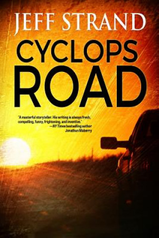 Kniha Cyclops Road Jeff Strand
