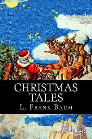 Carte Christmas Tales L Frank Baum