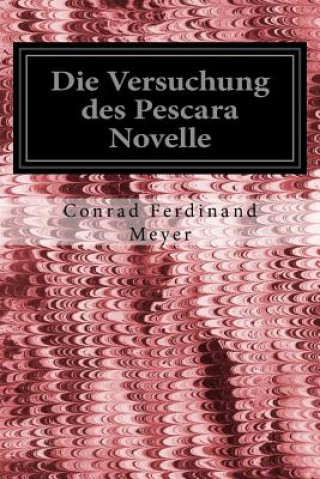 Kniha Die Versuchung des Pescara Novelle Conrad Ferdinand Meyer