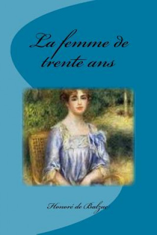 Kniha La femme de trente ans Honore De Balzac