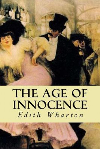 Könyv The Age of Innocence Edith Wharton