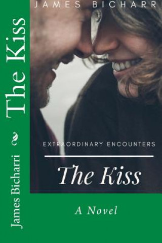 Könyv The Kiss James T Bicharri