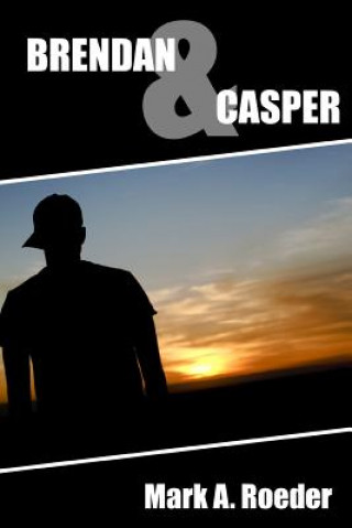 Livre Brendan & Casper Mark A Roeder