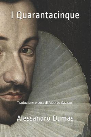 Kniha I Quarantacinque Alessandro Dumas