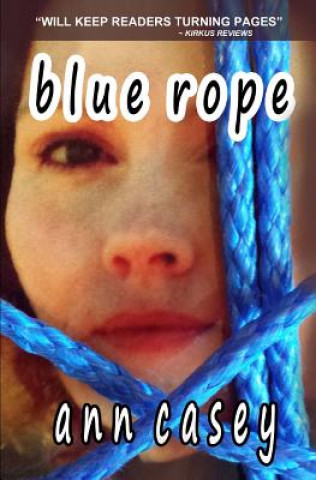 Kniha Blue Rope Ann Casey