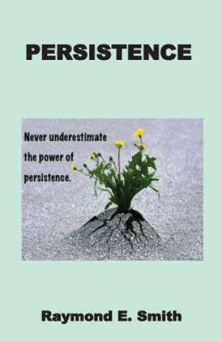 Книга Persistence Raymond E Smith