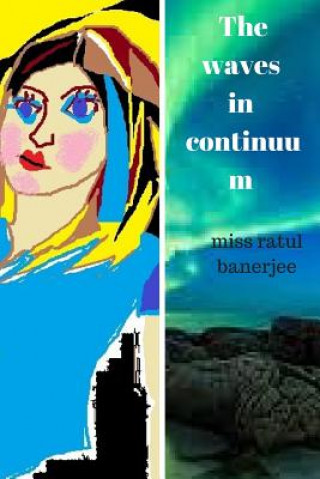 Buch The waves in continuum Miss Ratul Banerjee
