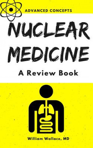 Carte Nuclear Medicine: A Review Book William Wallace MD