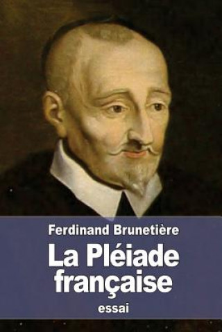 Kniha La Pléiade française Ferdinand Brunetiere