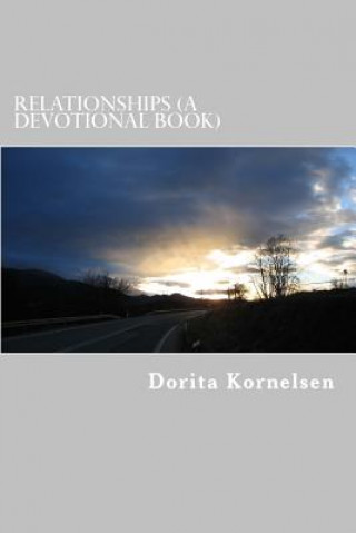 Kniha Relationships (A Devotional Book) Dorita Lynn Kornelsen