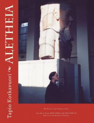 Könyv Aletheia: My Path in the Temple of Set Tapio Kotkavuori