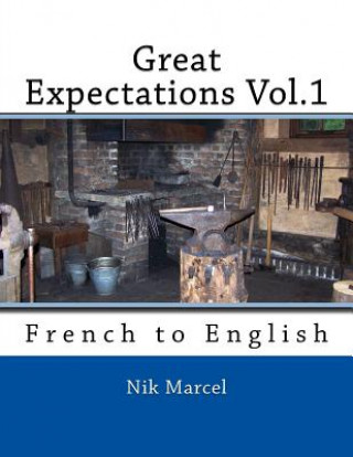 Carte Great Expectations Vol.1: French to English Nik Marcel