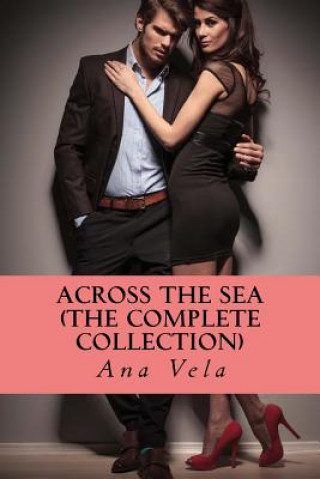 Книга Across the Sea (The Complete Collection) Ana Vela