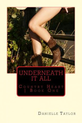 Knjiga Underneath It All Danielle Taylor