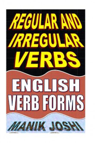 Kniha Regular and Irregular Verbs MR Manik Joshi