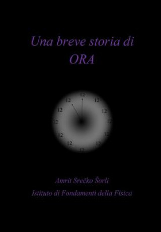 Kniha Una breve storia di ORA Amrit Srecko Sorli