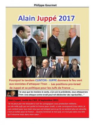 Kniha Alain Juppé 2017 Philippe Gourmet