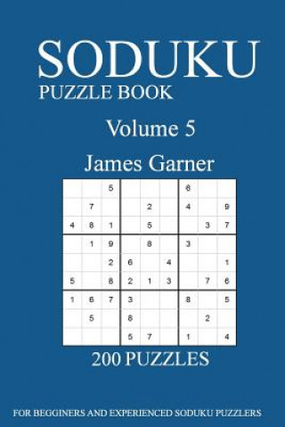 Kniha Sudoku Puzzle Book: [2017 Edition] 200 Puzzles- volume 5 James Garner