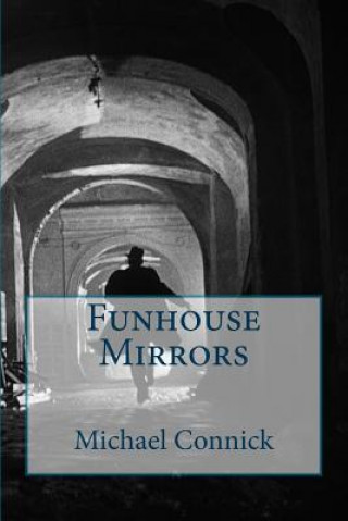 Knjiga Funhouse Mirrors Michael Connick