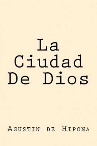 Kniha La Ciudad De Dios (Spanish Edition) Agustin De Hipona