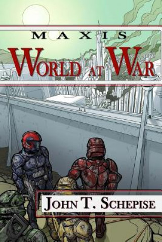 Knjiga Maxis: World at War John T Schepise