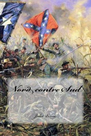 Kniha Nord contre Sud Jules Verne
