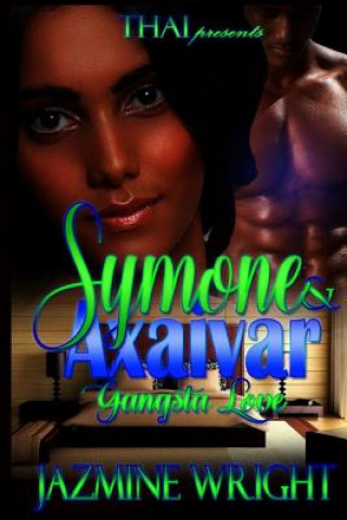 Carte Symone & Axaivar: Gangsta Love Jazmine Wright