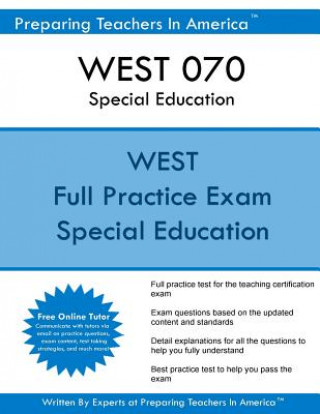 Kniha WEST 070 Special Education: WEST 070 Special Education Exam Preparing Teachers in America