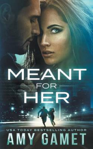 Книга Meant for Her Amy Gamet