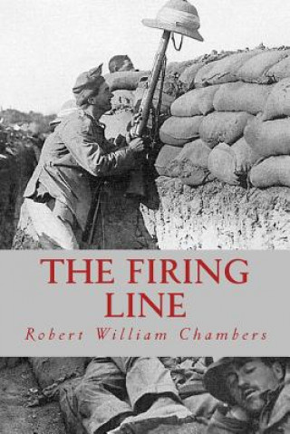 Buch The Firing Line Robert William Chambers