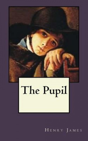 Книга The Pupil Henry James