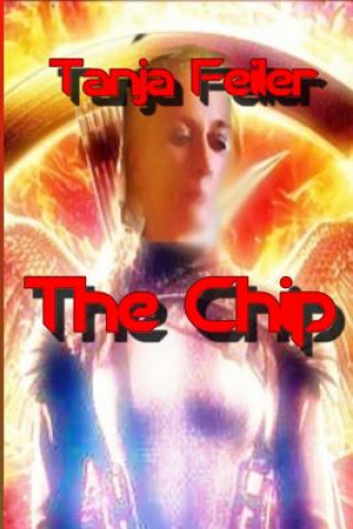 Knjiga The Chip T Tanja Feiler F