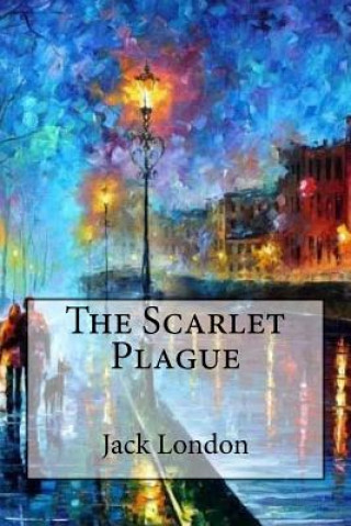 Kniha The Scarlet Plague Jack London