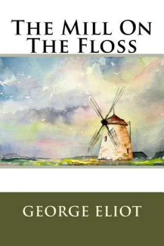 Könyv The Mill On The Floss George Eliot