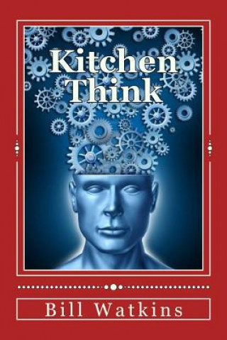 Livro Kitchen Think Bill Watkins