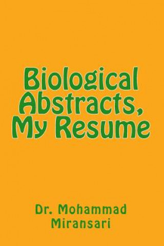Kniha Biological Abstracts, My Resume Prof Mohammad Miransari