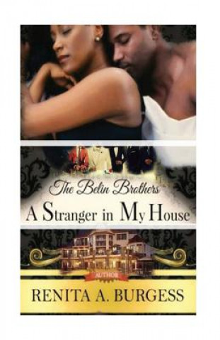 Kniha A Stranger in My House: The Belin Brothers (Book 2: Derek) Renita a Burgess