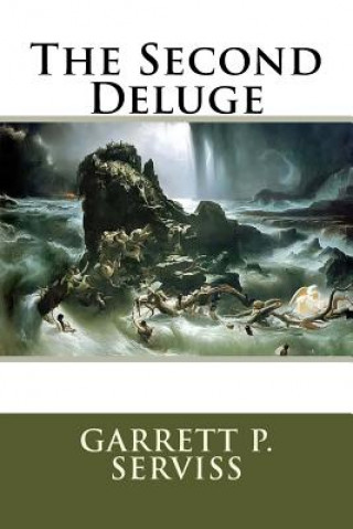 Knjiga The Second Deluge Garrett P Serviss