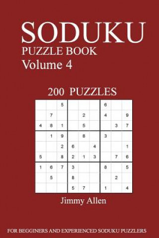 Carte Sudoku Puzzle Book: [2017 Edition] 200 Puzzles Volume 4 Jimmy Allen