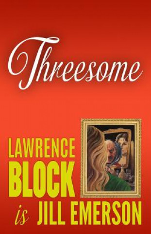 Książka Threesome Lawrence Block