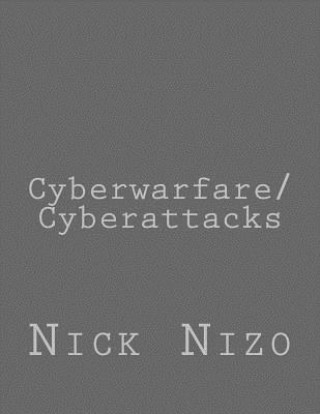 Knjiga Cyberwarfare/Cyberattacks Nick Nizo