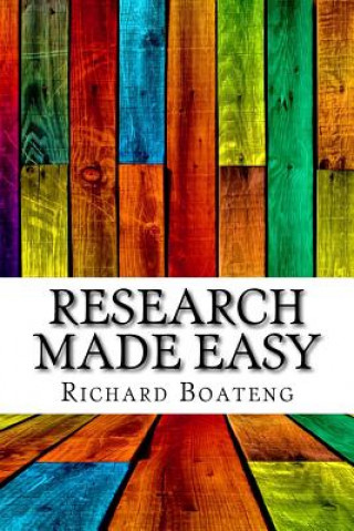Kniha Research Made Easy: Limited Edition Richard Boateng