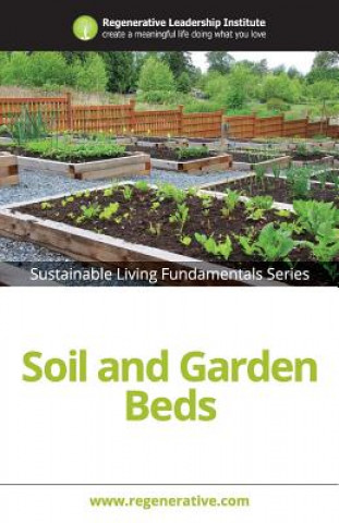 Könyv Soil and Garden Beds Regenerative Leadership Institute