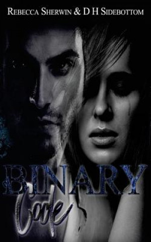 Knjiga Binary Code Rebecca Sherwin