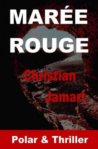 Knjiga Marée rouge Christian Jamart