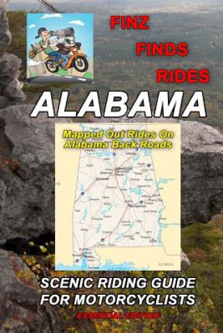 Kniha Finz Finds Scenic Rides In Alabama Steve Finz Finzelber