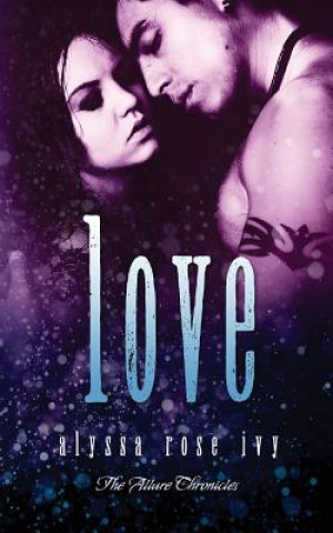 Knjiga Love Alyssa Rose Ivy